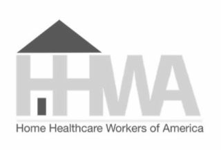 HHWA HOME HEALTHCARE WORKERS OF AMERICA