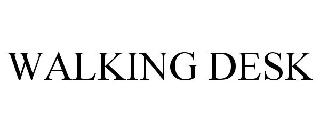 WALKING DESK