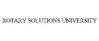 ROTARY SOLUTIONS UNIVERSITY