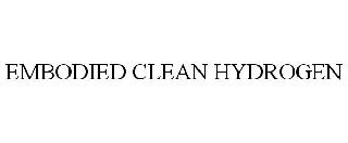 EMBODIED CLEAN HYDROGEN