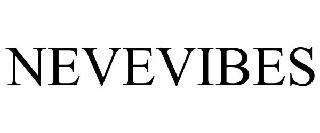 NEVEVIBES