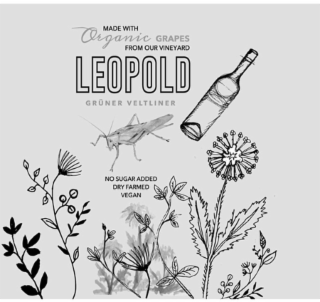 MADE WITH ORGANIC GRAPES FROM OUR VINEYARD LEOPOLD GRUNER VELTLINER NO SUGAR ADDED DRY FARMED VEGAN