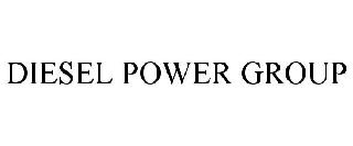 DIESEL POWER GROUP