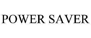 POWER SAVER