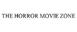 THE HORROR MOVIE ZONE