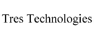 TRES TECHNOLOGIES