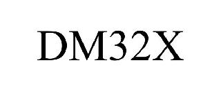 DM32X