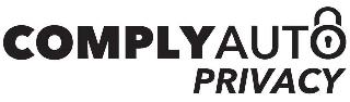 COMPLYAUTO PRIVACY