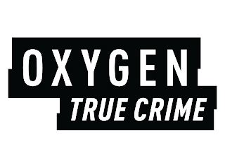 OXYGEN TRUE CRIME