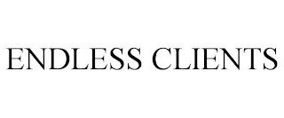 ENDLESS CLIENTS
