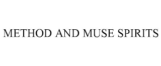 METHOD AND MUSE SPIRITS