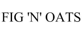 FIG 'N' OATS