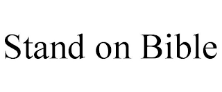 STAND ON BIBLE