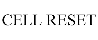 CELL RESET