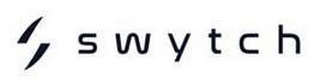 '' SWYTCH