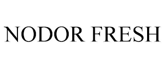 NODOR FRESH