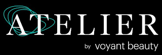 ATELIER BY VOYANT BEAUTY