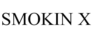 SMOKIN X