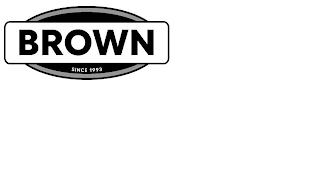 BROWN SINCE 1993
