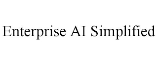 ENTERPRISE AI SIMPLIFIED