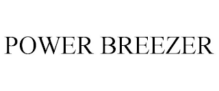 POWER BREEZER