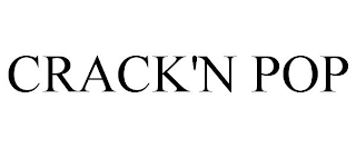 CRACK'N POP