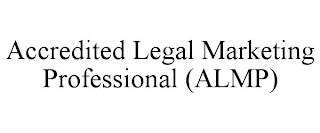 ACCREDITED LEGAL MARKETING PROFESSIONAL (ALMP)