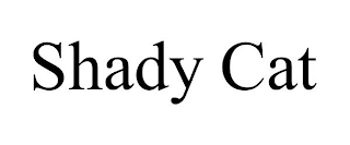 SHADY CAT