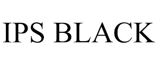 IPS BLACK
