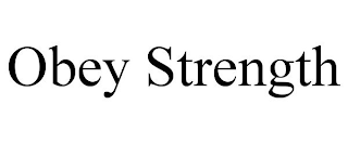 OBEY STRENGTH