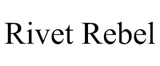 RIVET REBEL