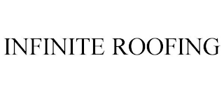 INFINITE ROOFING