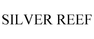 SILVER REEF