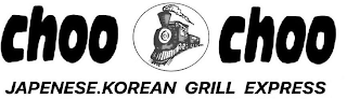 CHOO CHOO JAPANESE.KOREAN GRILL EXPRESS