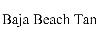 BAJA BEACH TAN