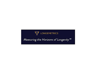 LONGEMETRICS MEASURING THE HORIZONS OF LONGEVITY