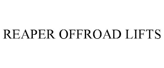 REAPER OFFROAD LIFTS