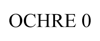 OCHRE 0