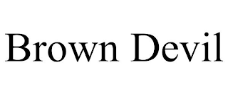 BROWN DEVIL