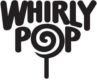 WHIRLY POP