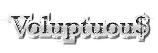 VOLUPTUOU$