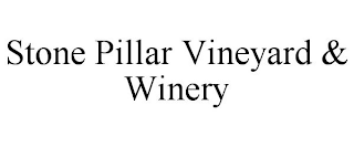 STONE PILLAR VINEYARD & WINERY