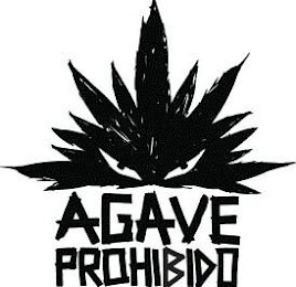 AGAVE PROHIBIDO