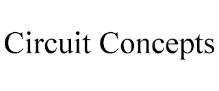 CIRCUIT CONCEPTS