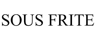SOUS FRITE