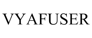 VYAFUSER