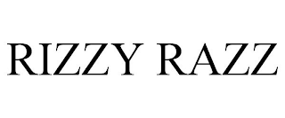 RIZZY RAZZ