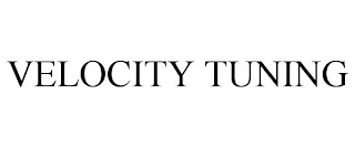 VELOCITY TUNING