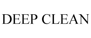 DEEP CLEAN
