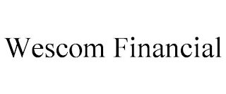 WESCOM FINANCIAL